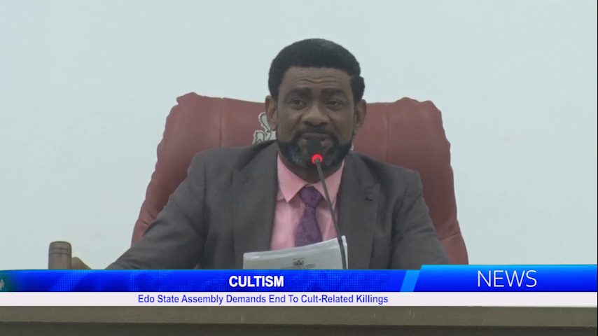 CULTISM: Edo State Assembly Demands End To Cult-Related Killings