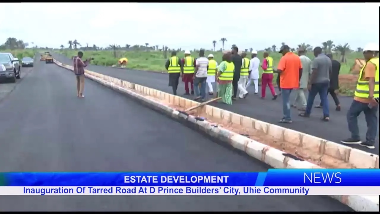 ESTATE DEVELOPMENT: Inauguration Of Tarred Road At D Prince Builders’ City, Uhie Community