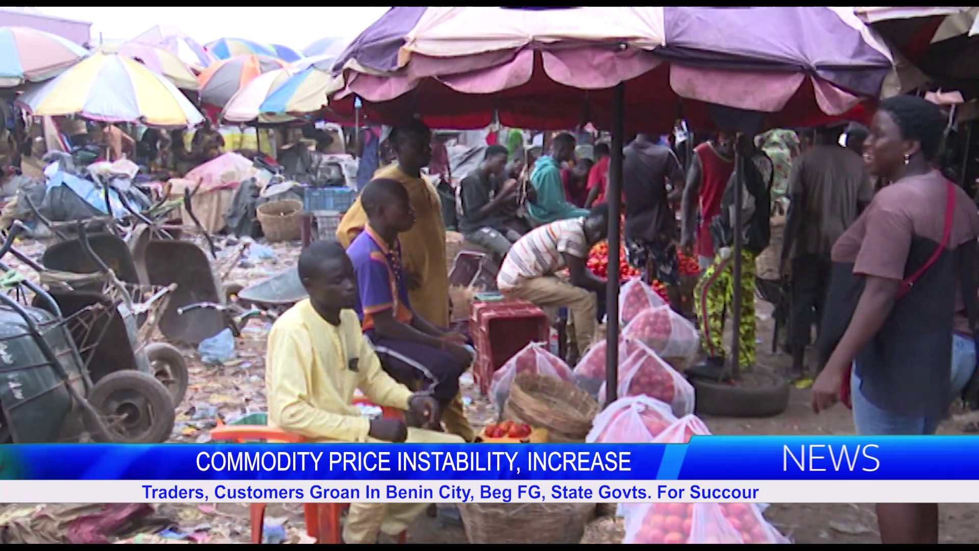 COMMODITY PRICE INSTABILITY, INCREASE: Traders, Customers Groan In Benin City, Beg FG, State Govts. For Succour