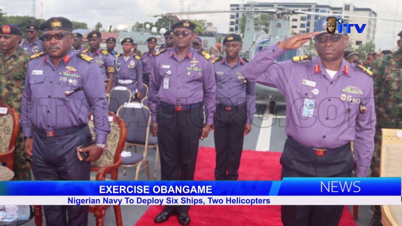 EXERCISE OBANGAME: Nigerian Navy To Deploy Six Ships, Two Helicopters