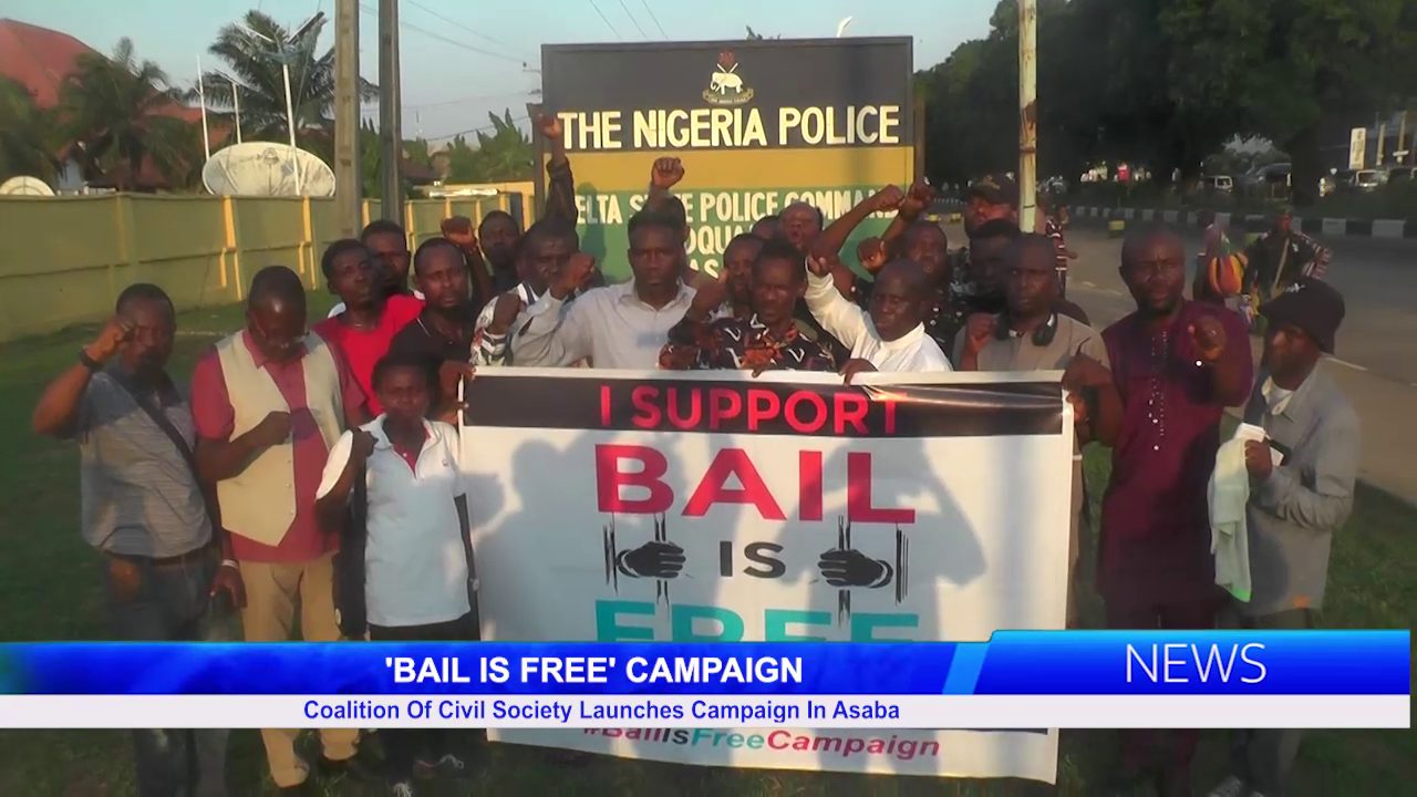 ‘BAIL IS FREE’ CAMPAIGN’: Coalition Of Civil Society Launches Campaign In Asaba