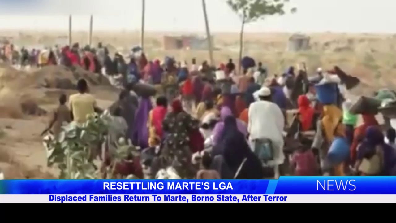 Displaced Families Return To Marte, Borno State, After Terror