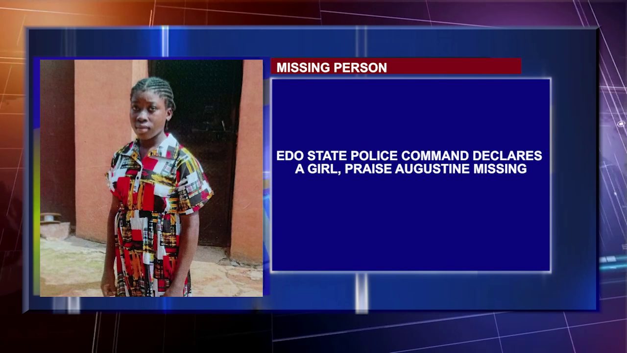Edo State Police Command Declares A Girl, Praise Augustine Missing