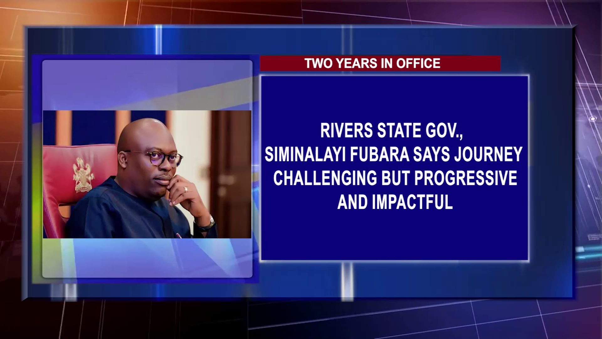 Rivers State Gov., Siminalayi Fubara Says Journey Challenging But Progressive And Impactful