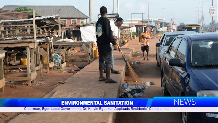 ENVIRONMENTAL SANITATION: Chairman, Egor Local Government, Dr. Kelvin Eguakun, Applauds Residents’ Compliance