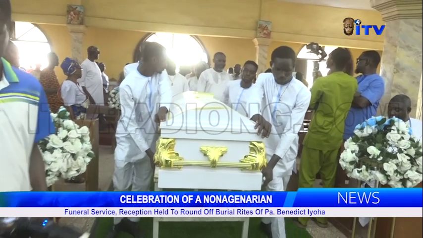 CELEBRATION OF A NONAGENARIAN: Funeral Service, Reception Held To Round Off Burial Rites Of Pa. Benedict Iyoha