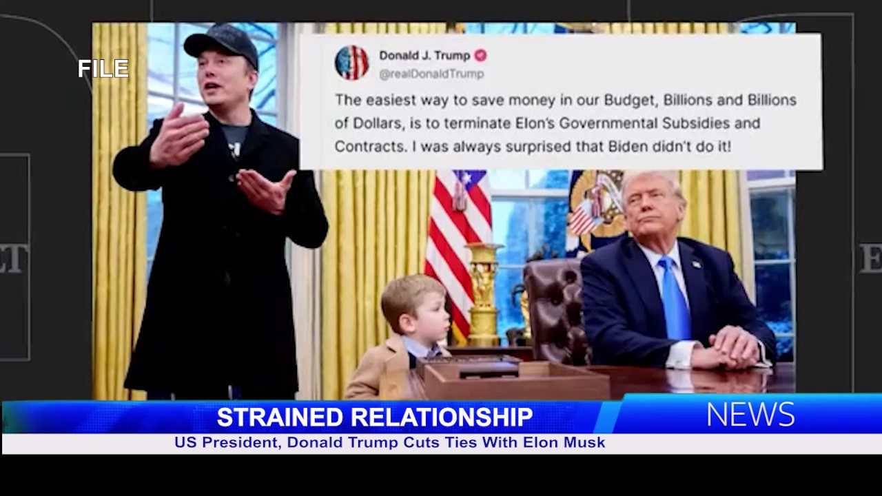 US President, Donald Trump Cuts Ties With Elon Musk