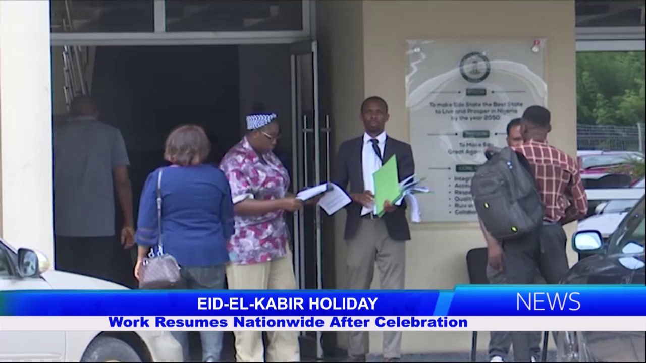 Work Resumes Nationwide After Celebration After Eid-El-Kabir Holiday