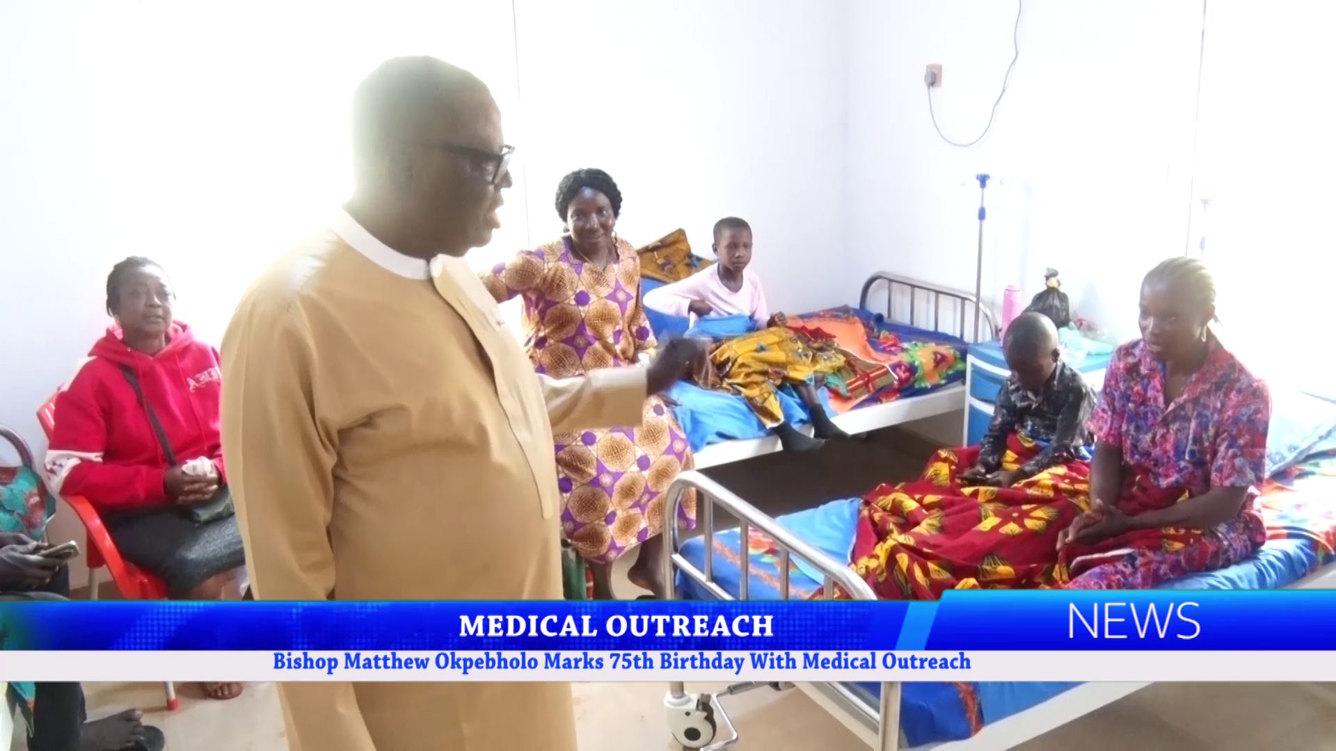 MEDICAL OUTREACH: Bishop Matthew Okpebholo Marks 75th Birthday With Medical Outreach