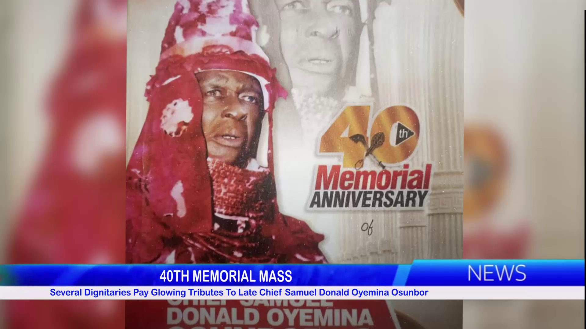 Several Dignitaries Pay Glowing Tributes To Late Chief Samuel Donald Oyemina Osunbor, 40 Years After