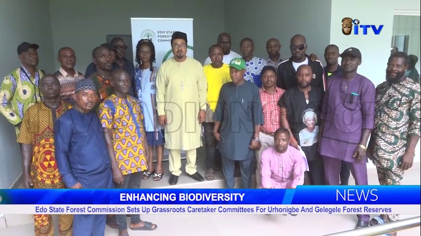 Edo State Forest Commission Sets Up Grassroots Caretaker Committees For Urhonigbe And Gelegele Forest Reserves