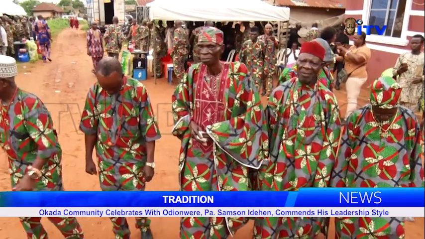 Okada Community Celebrates With Odionwere, Pa. Samson Idehen, Commends His Leadership Style