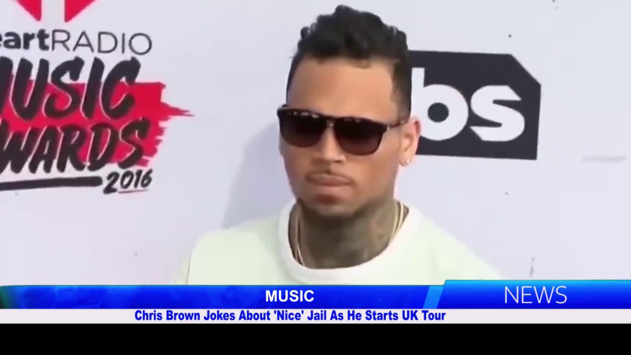 Chris Brown Jokes About ‘Nice’ Jail As He Starts UK Tour