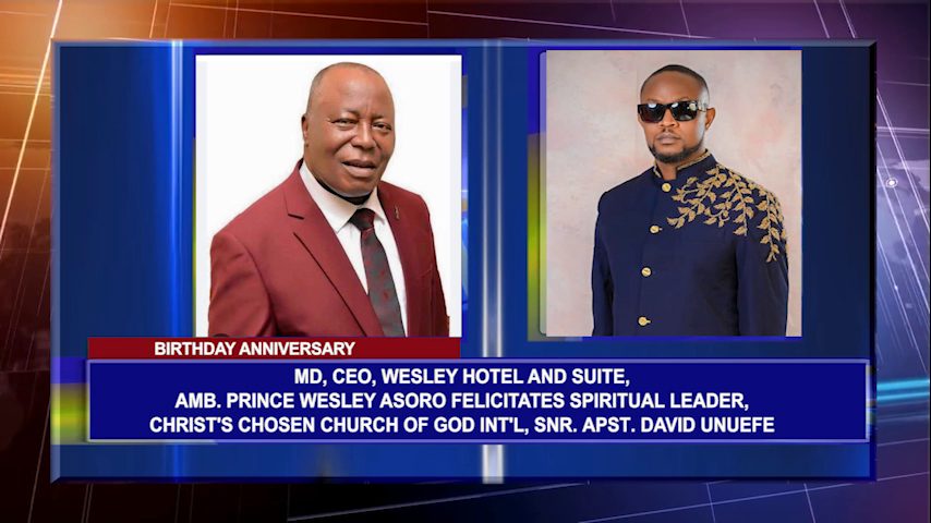 MD, CEO, Wesley Hotel And Suite, Amb. Prince Wesley Asoro Felicitates Spiritual Leader, Christ’s Chosen Church Of God Int’l, Snr. Apst. David Unuefe