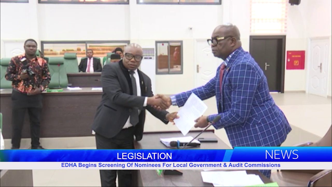 EDHA Begins Screening Of Nominees For Local Government & Audit Commissions