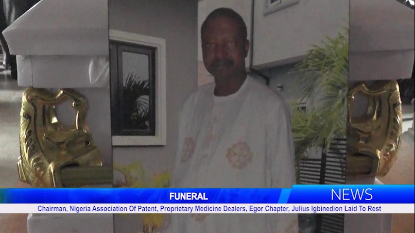 Chairman, Nigeria Association Of Patent, Proprietary Medicine Dealers, Egor Chapter, Julius Igbinedion Laid To Rest