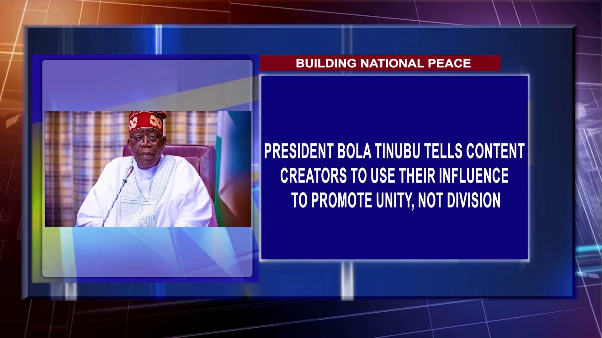 President Bola Tinubu Tells Content Creators To Use Their Influence To Promote Unity, Not Division
