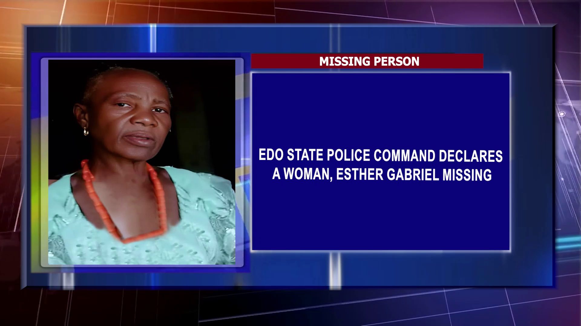 Edo State Police Command Declares A Woman, Esther Gabriel Missing