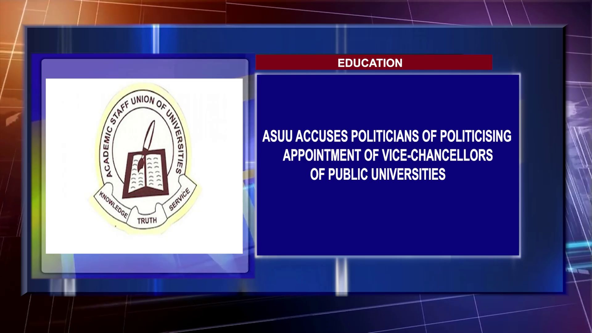 ASUU Accuses Politicians Of Politicising Appointment Of Vice-Chancellors Of Public Universities