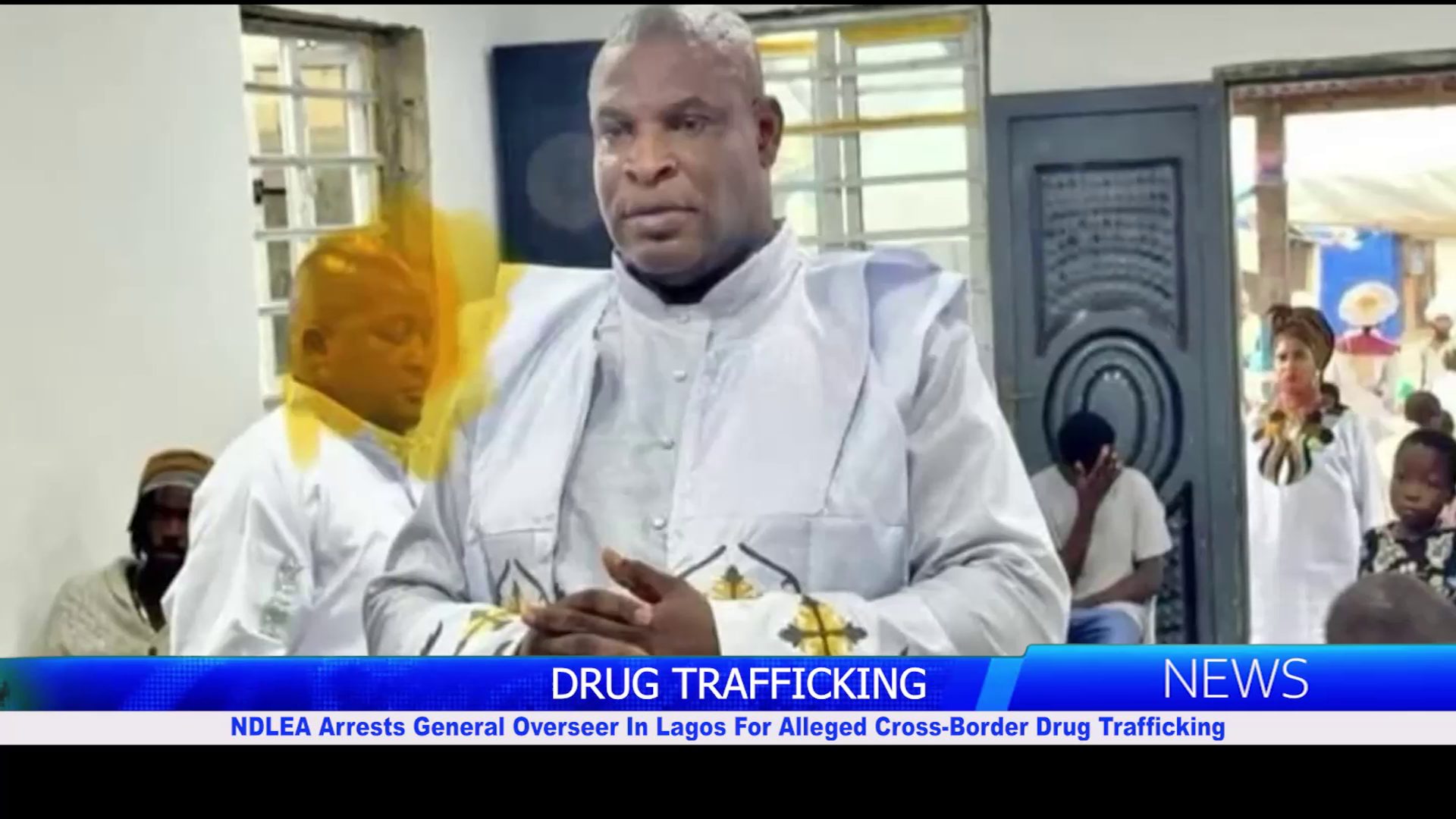 NDLEA Arrests General Overseer In Lagos For Alleged Cross-Border Drug Trafficking