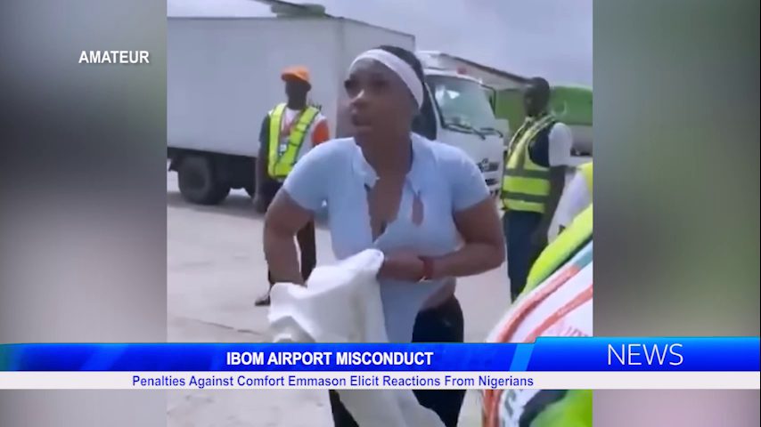 IBOM AIRPORT MISCONDUCT: Penalties Against Comfort Emerson Illicit Reaction From Nigerians