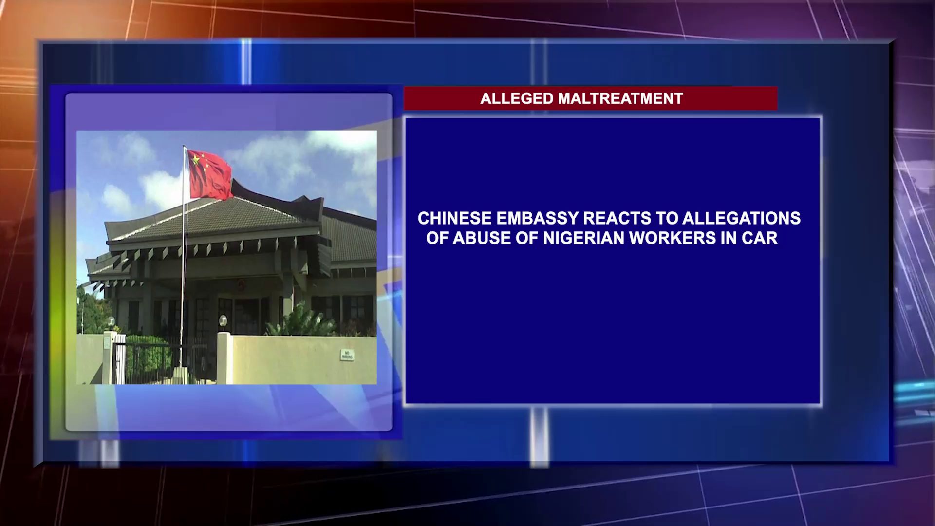 ALLEGED MALTREATMENT: Chinese Embassy Reacts To Allegations Of Abuse Of Nigerian Workers In Car