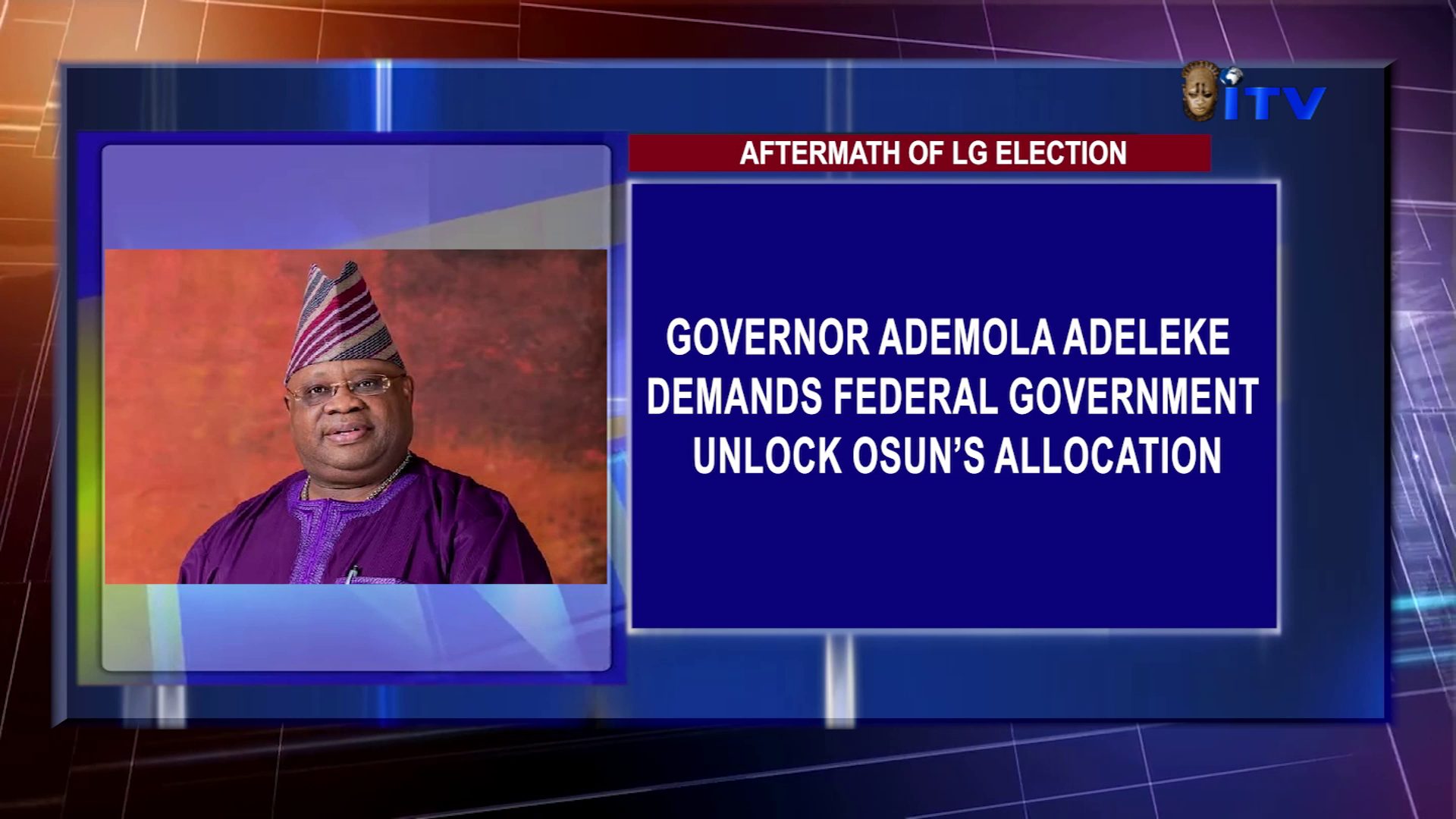 Aftermath Of LG Election: Governor Ademola Adeleke Demands Federal Government Unlock Osun’s Allocation