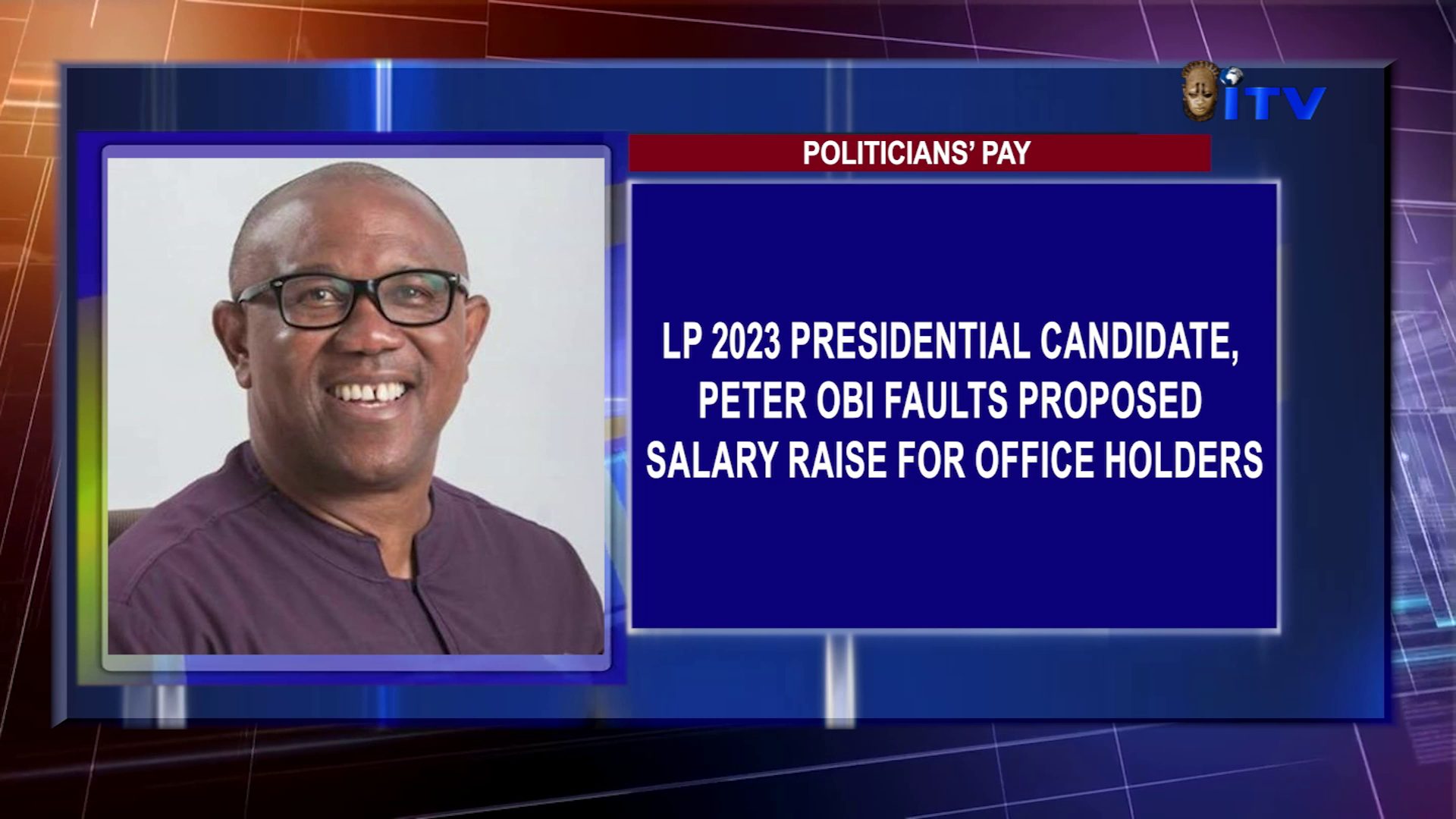 Politicians’ Pay: LP 2023 Presidential Candidate, Peter Obi Faults Proposed Salary Raise For Office Holders
