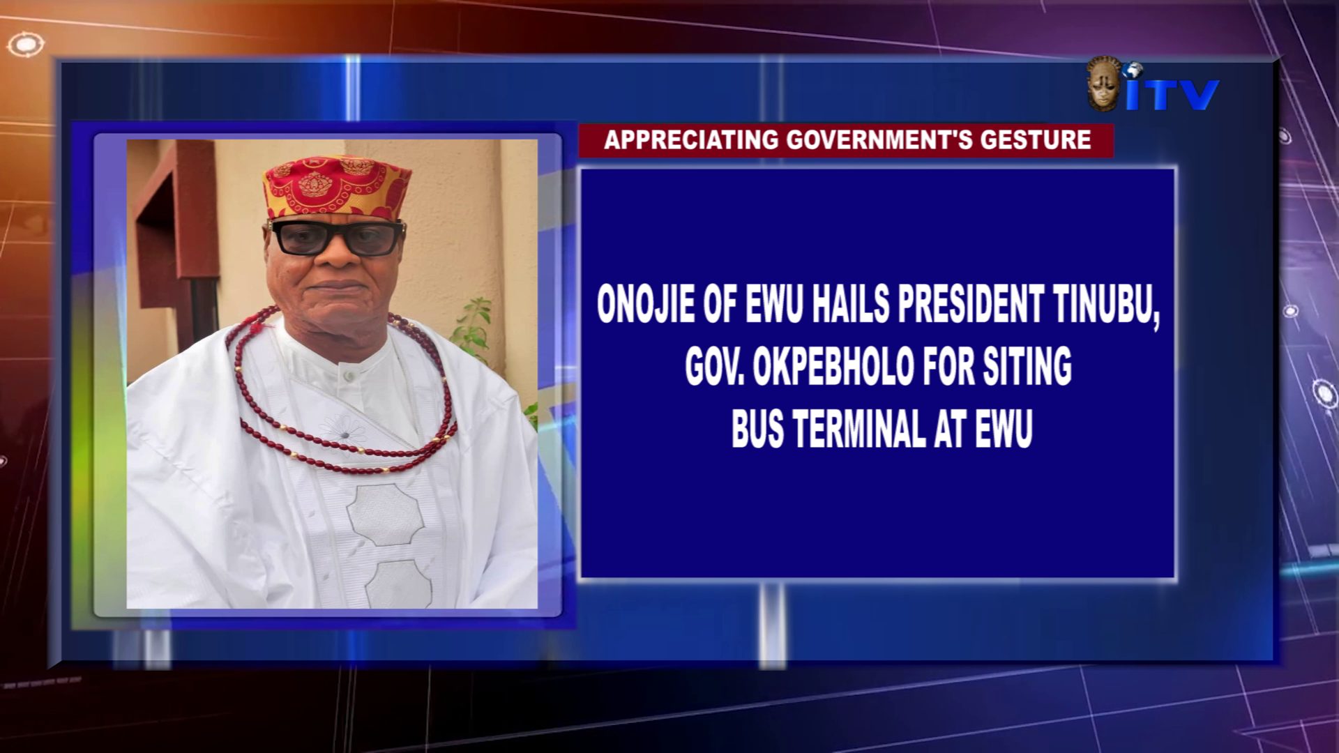 Onojie Of Ewu Hails President Tinubu, Gov. Okpebholo For Siting Bus Terminal At Ewu