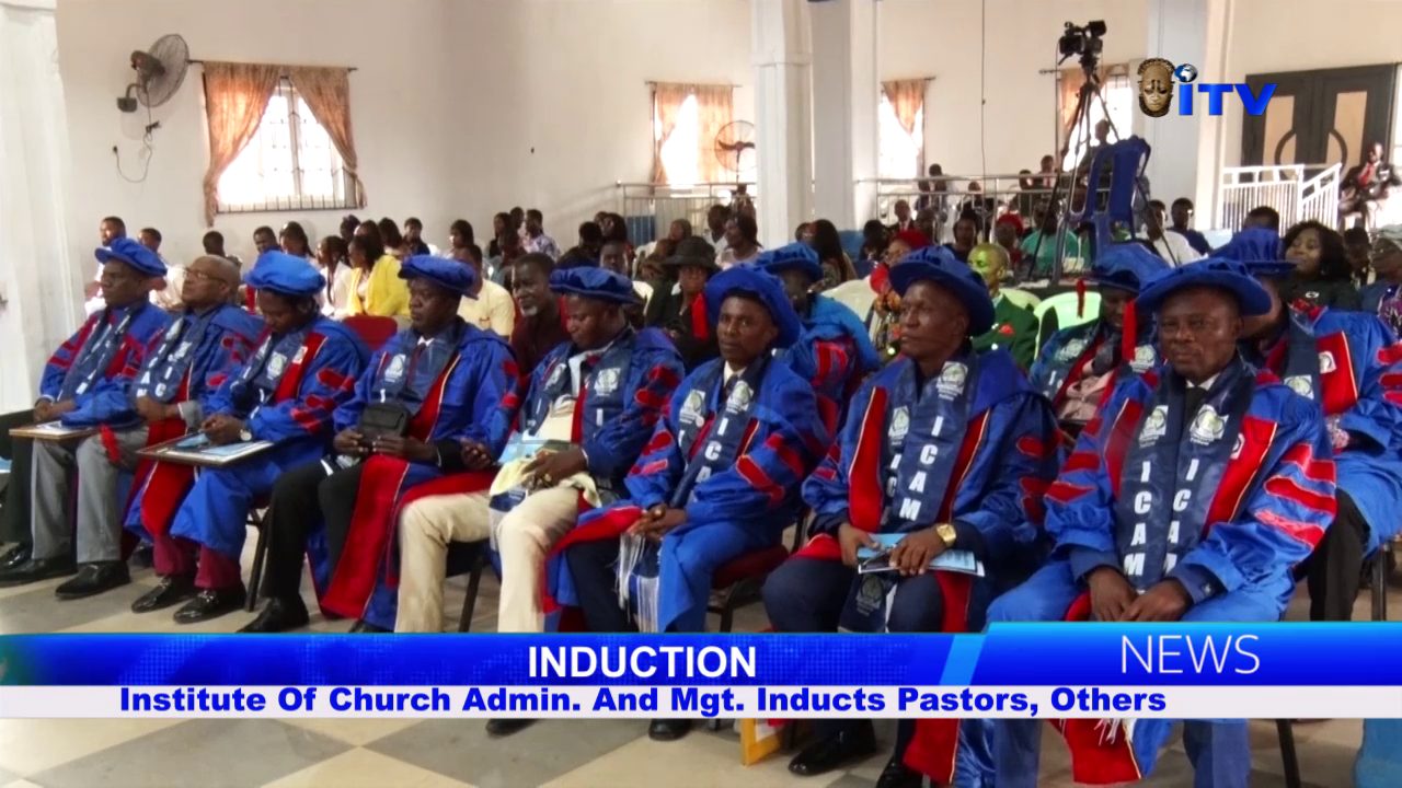 INDUCTION: Institute Of Church Admin. And Mgt. Inducts Pastors, Others