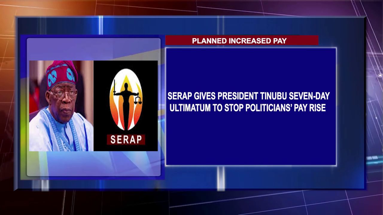 SERAP Gives President Tinubu Seven-Day Ultimatum To Stop Politicians’ Pay Rise