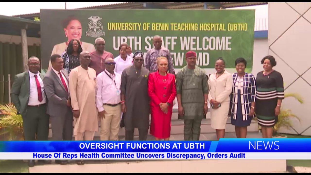 House Of Reps Health Committee Uncovers Discrepancy, Orders Audit Of UBTH