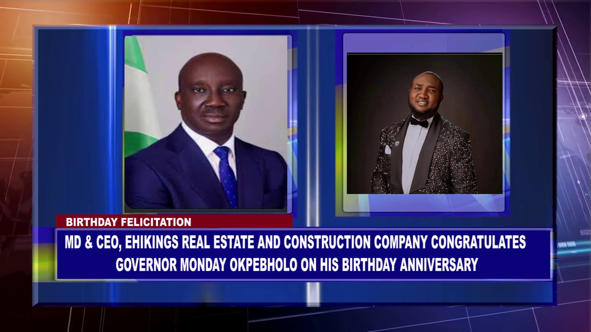 MD & CEO, Ehikings Real Estate And Construction Company, Congratulates Governor Monday Okpebholo On His Birthday Anniversary