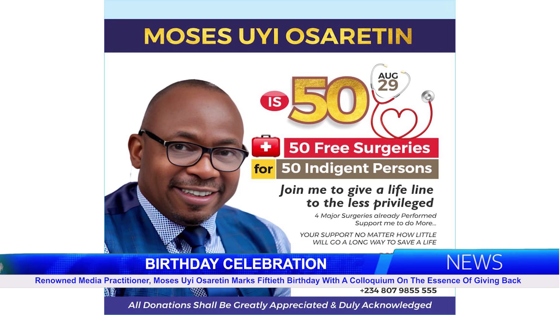 Renowned Media Practitioner, Moses Uyi Osaretin Marks Fiftieth Birthday With A Colloquium On The Essence Of Giving Back