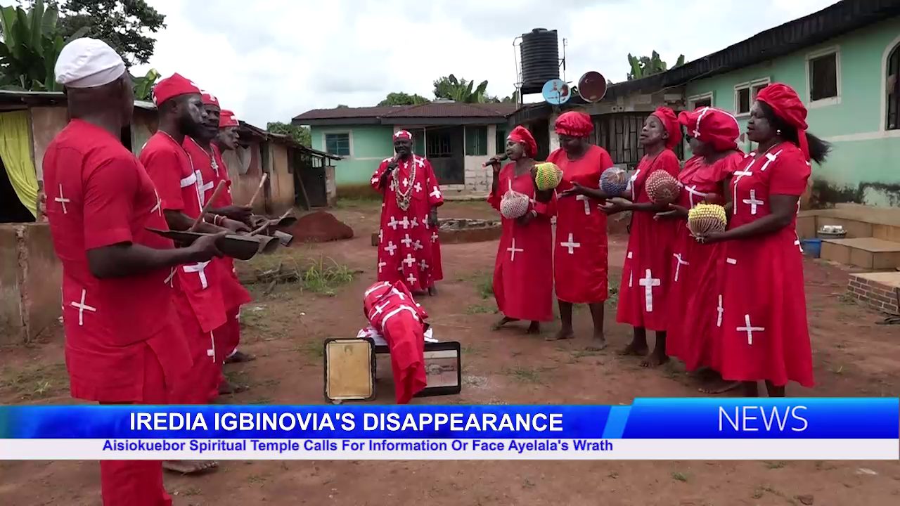 IREDIA IGBINOVIA’S DISAPPEARANCE: Aisiokuebor Spiritual Temple Calls For Information Or Face Ayelala’s Wrath