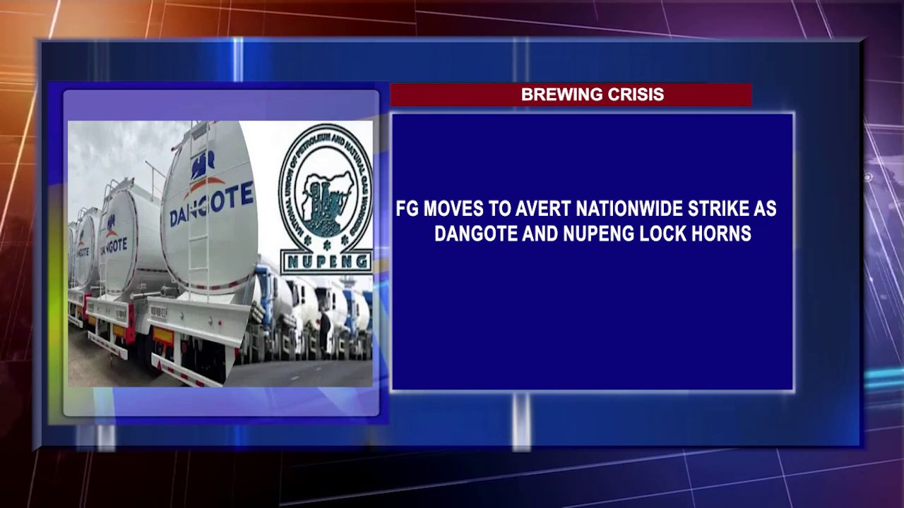 Federal Government Moves To Avert Nationwide Strike As Dangote And NUPENG Lock Horns