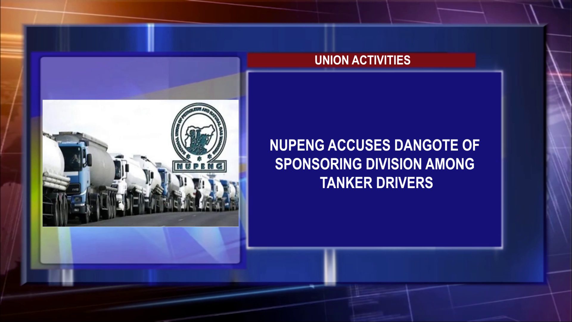 NUPENG Accuses Dangote Of Sponsoring Division Among Tanker Drivers