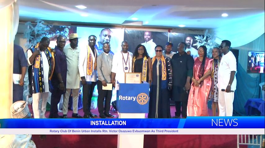 Rotary Club Of Benin Urban Installs Rtn. Victor Osazuwa Evbuomwan As Third President