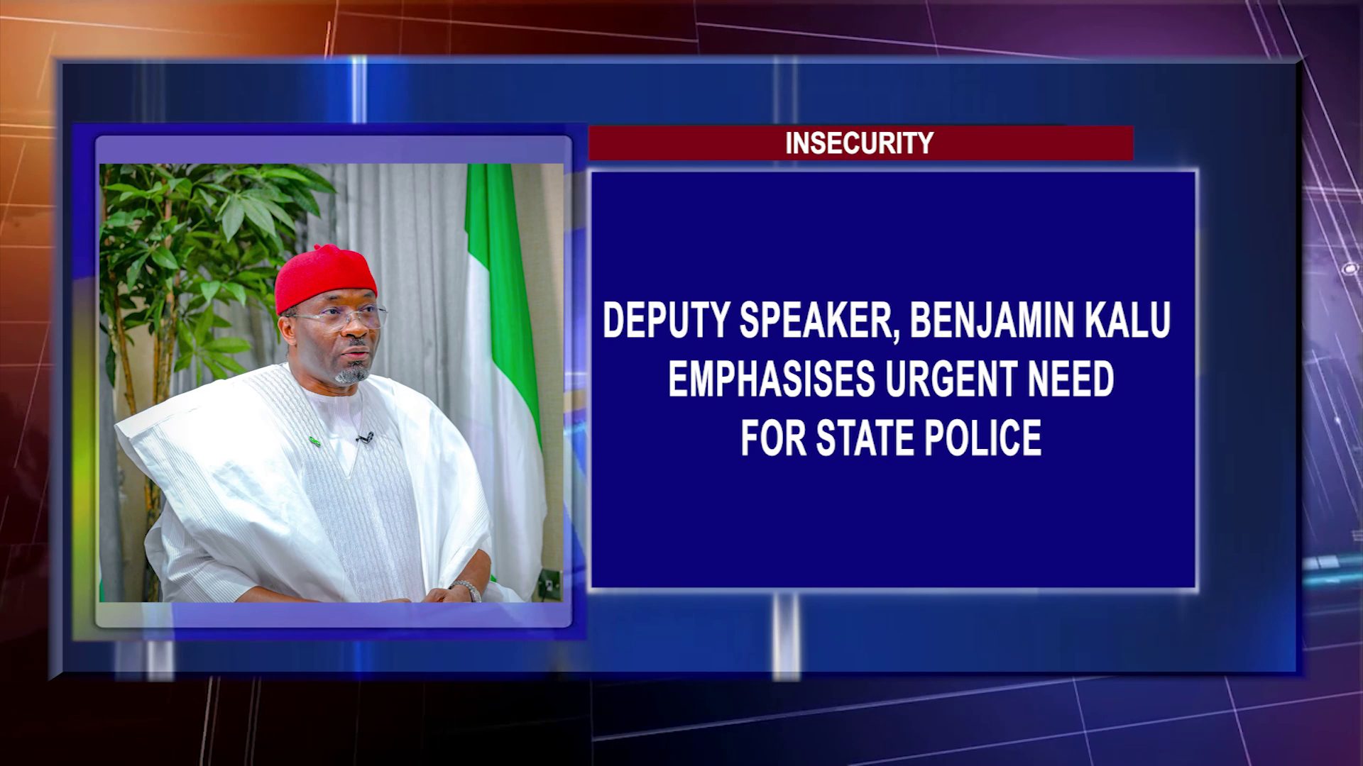 Deputy Speaker, Benjamin Kalu Emphasises Urgent Need For State Police