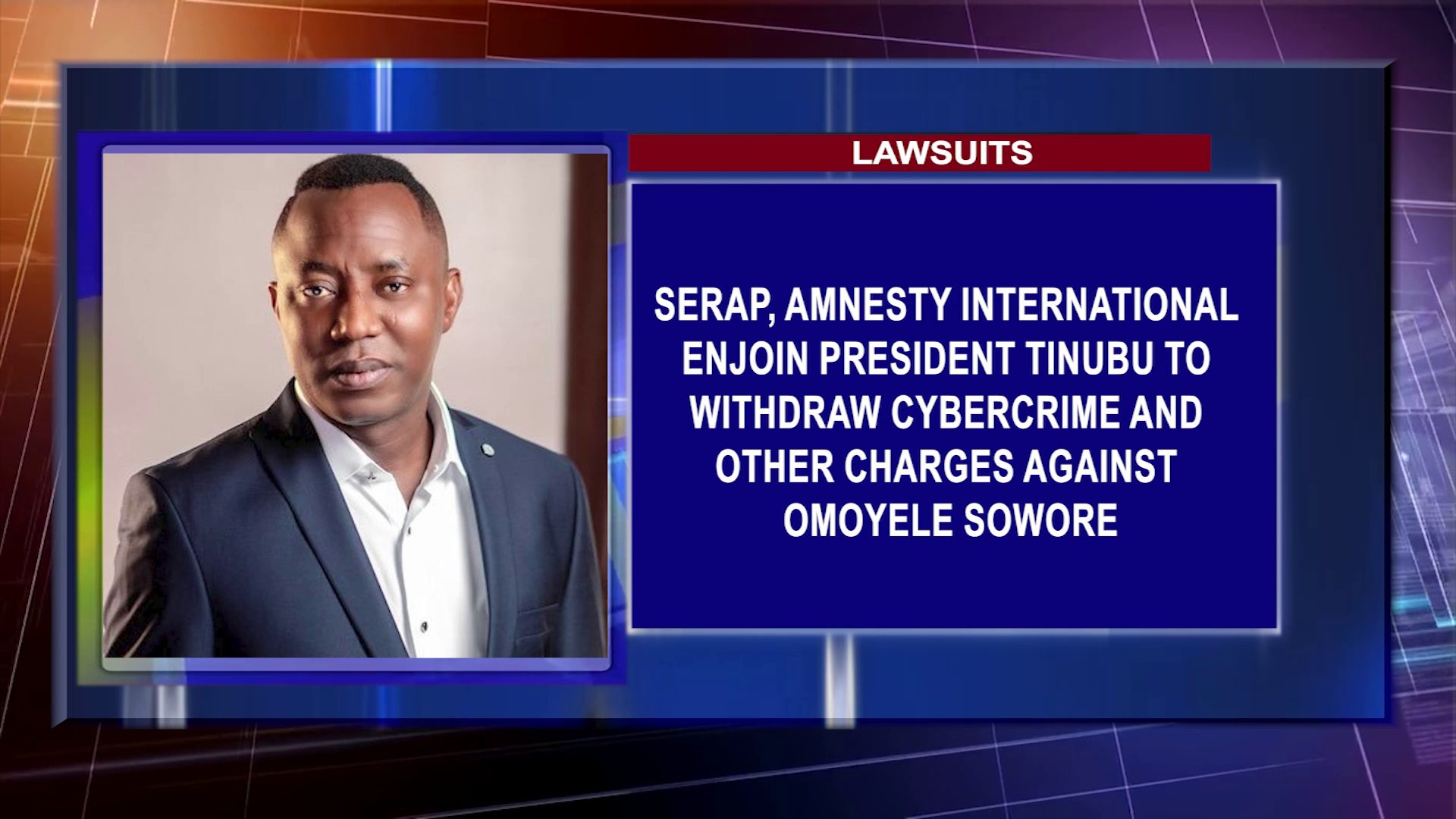 SERAP, Amnesty International Enjoin President Tinubu To Withdraw Cybercrime And Other Charges Against Omoyele Sowore