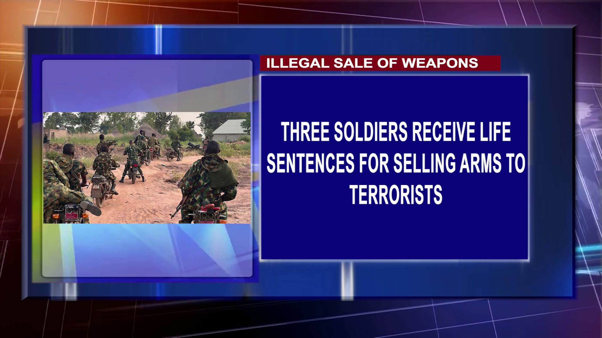 Three Soldiers Receive Life Sentences For Selling Arms To Terrorists