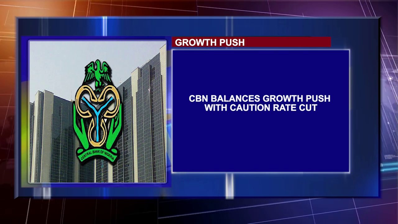 CBN Balances Growth Push With Caution Rate Cut