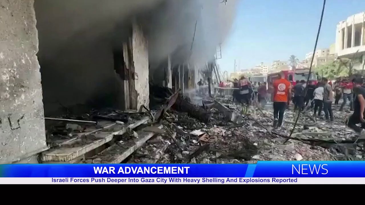 Israeli Forces Push Deeper Into Gaza City With Heavy Shelling And Explosions Reported