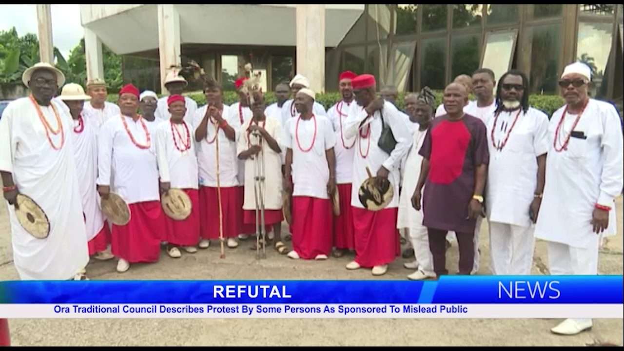 Ora Traditional Council Describes Protest By Some Persons As Sponsored To Mislead Public
