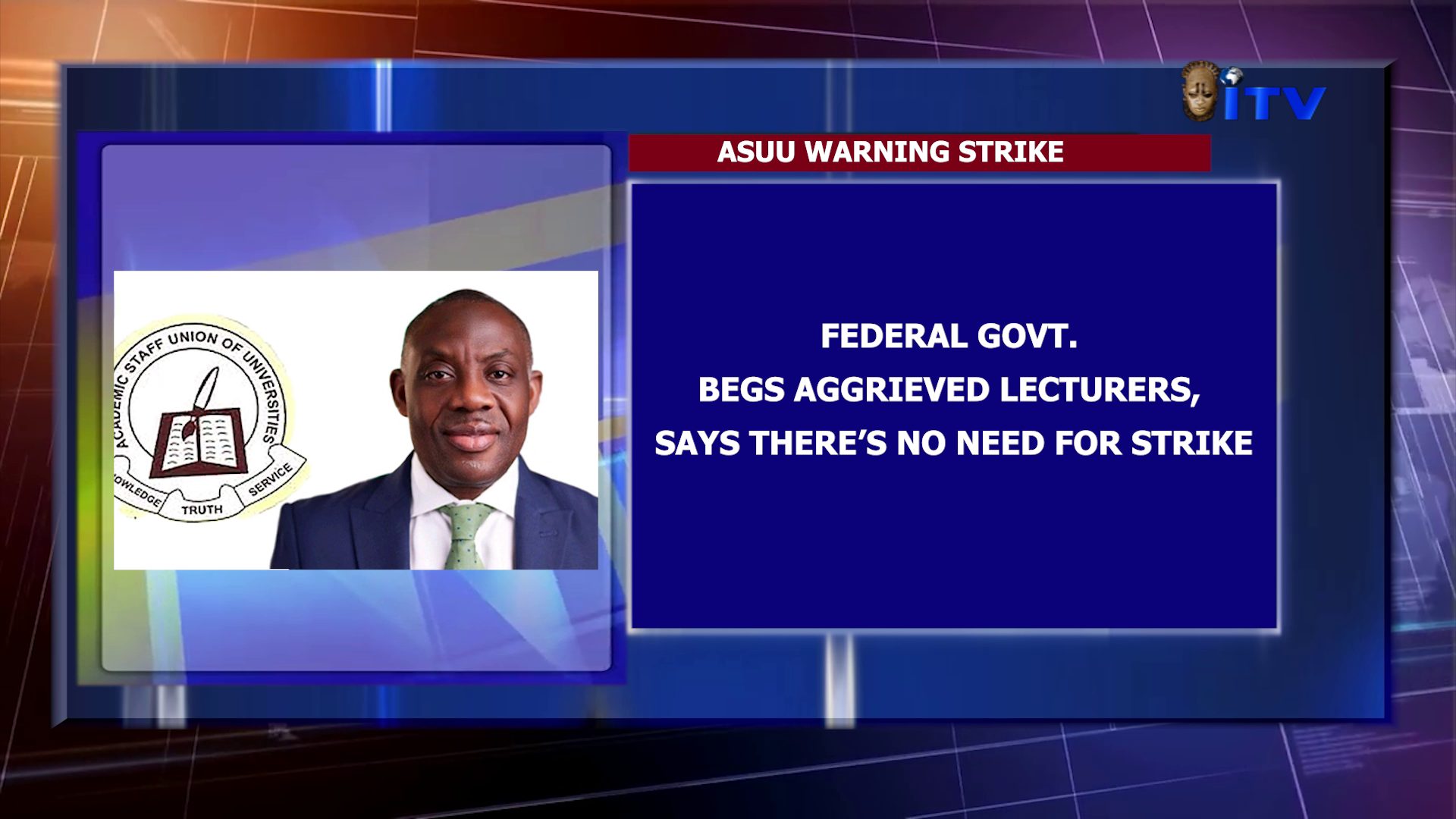 ASUU Warning Strike: Federal Govt. Begs Aggrieved Lecturers, Says There’s No Need For Strike