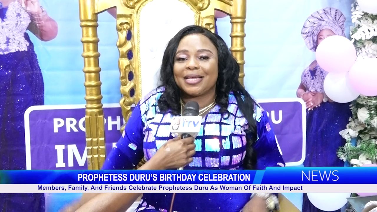 Members, Family, And Friends Celebrate Prophetess Duru As Woman Of Faith And Impact
