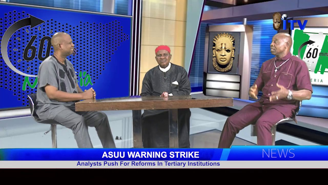 ASUU WARNING STRIKE: Analysts Push For Reforms In Tertiary Institutions