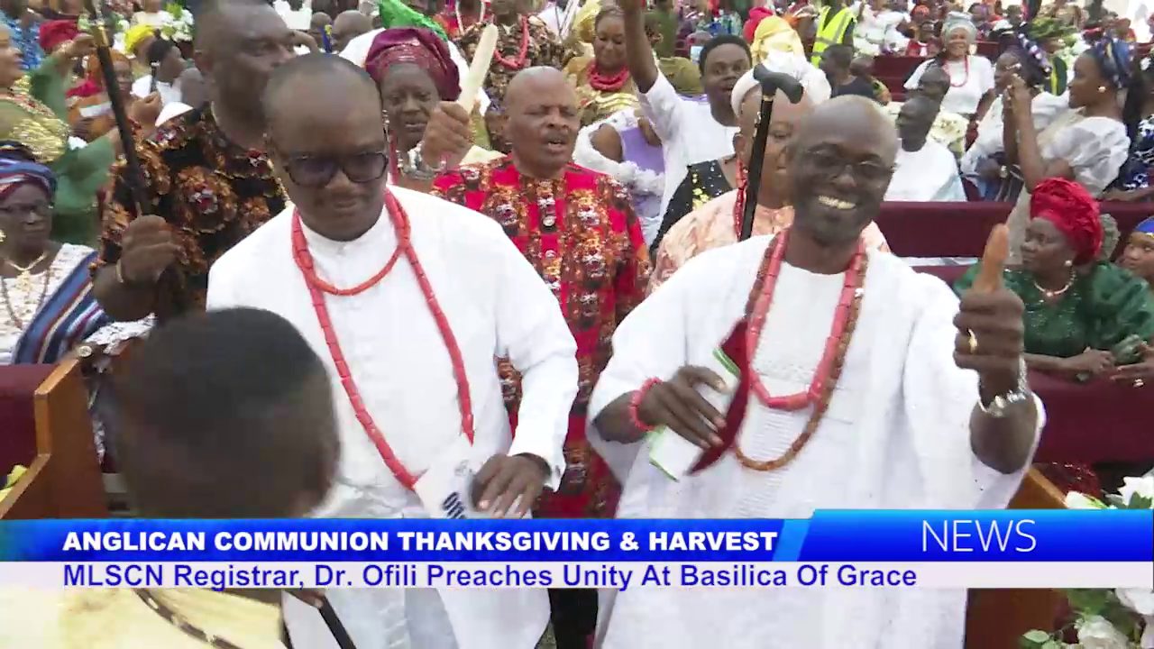 Anglican Communion Thanksgiving & Harvest: MLSCN Registrar, Dr. Ofili Preaches Unity At Basilica Of Grace