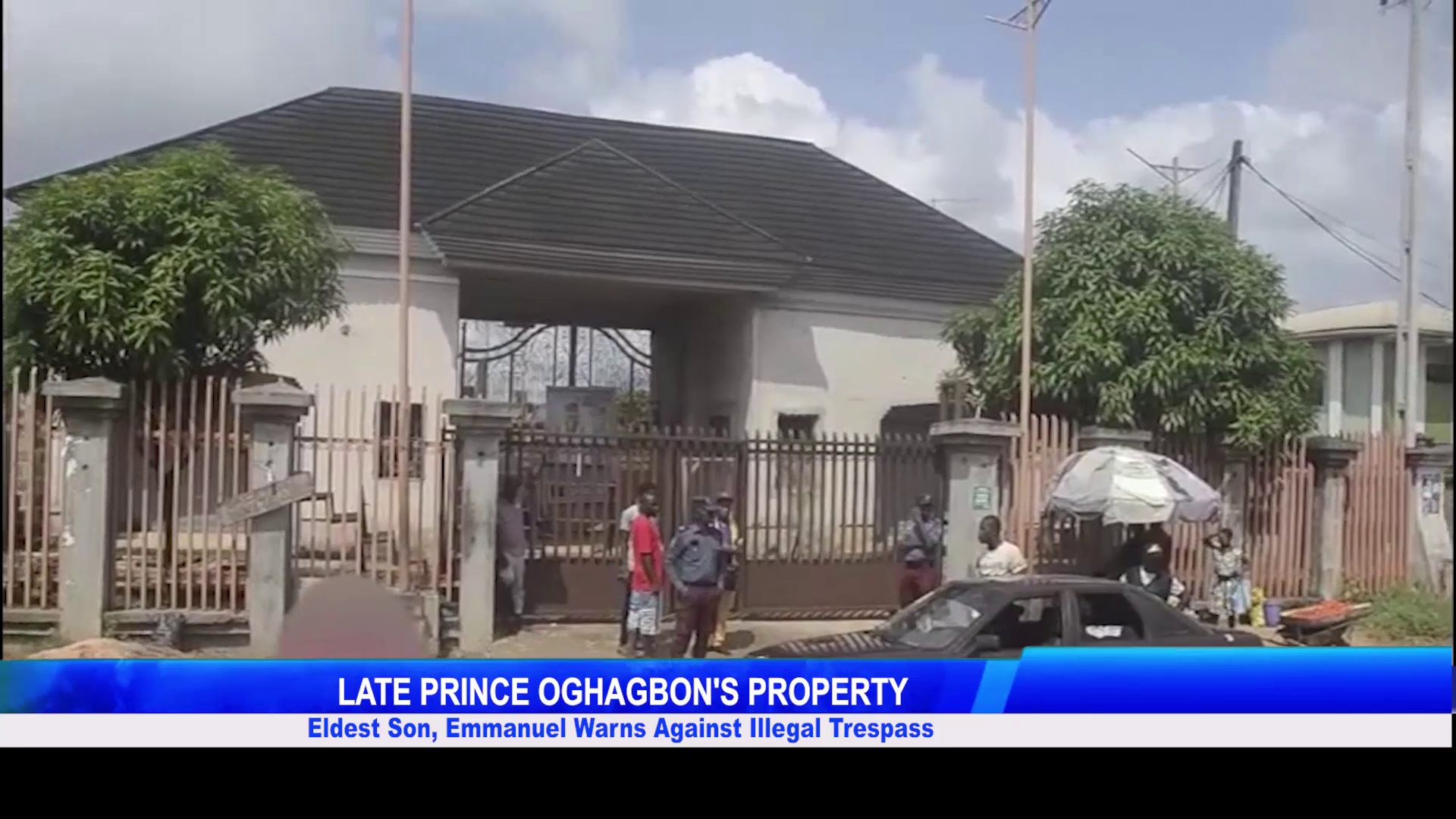 LATE PRINCE OGHAGBON’S PROPERTY: Eldest Son, Emmanuel Warns Against Illegal Trespass