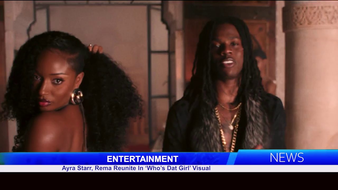Ayra Starr, Rema Reunite In ‘Who’s Dat Girl’ Visual